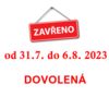 31.07. - 06.08.2023 DOVOLENÁ